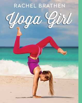 Book cover of Yoga Girl by Rachel Brathen