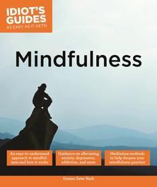 Book cover of Idiot'S Guides: Mindfulness by Domyo Sater Burk