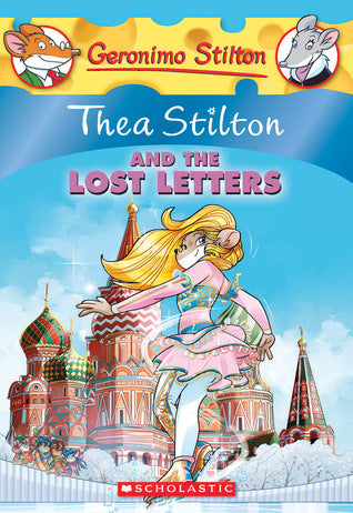 Book cover of Thea Stilton And The Lost Letters by Thea Stilton