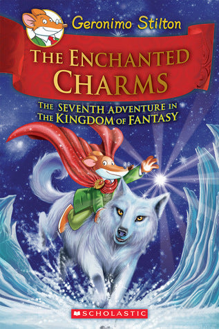 Book cover of The Enchanted Charms by Geronimo Stilton