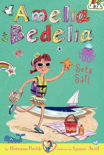 Book cover of Amelia Bedelia Sets Sail by Herman Parish, Lynne Avril (Illus.)