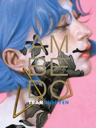Book cover of Ambedo: The Art of Tran Nguyen by Trần Nguyên