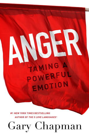 Book cover of Anger: Taming a Powerful Emotion by Gary Chapman