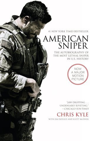 Book cover of American Sniper: The Autobiography Of The Most Lethal Sniper In U.S. Military History by Chris Kyle, Scott McEwen, Jim DeFelice