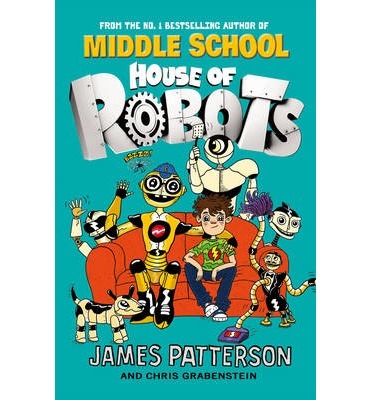 Book cover of House Of Robots by James Patterson