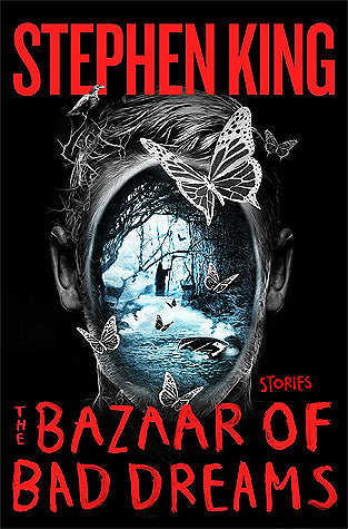 Book cover of The Bazaar of Bad Dreams by Stephen King