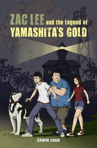 Book cover of Zac Lee And The Legend Of Yamashita's Gold by Erwin Chan