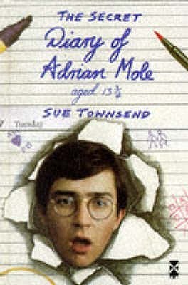 Book cover of The Secret Diary Of Adrian Mole Aged Thirteen And Three Quarters by Sue Townsend