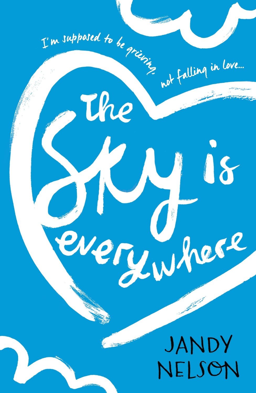 Book cover of The Sky Is Everywhere by Jandy Nelson