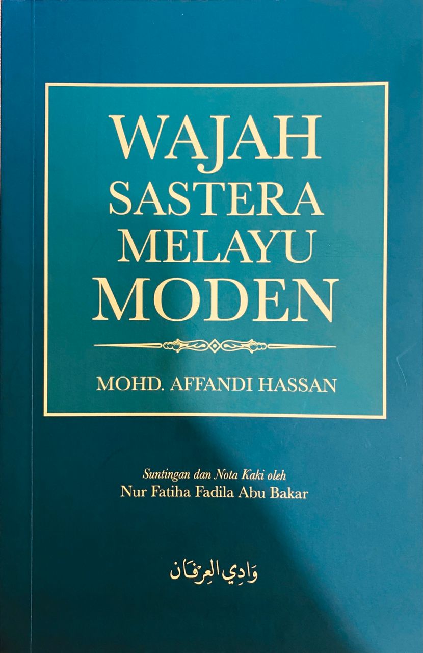 Book cover of Wajah Sastera Melayu Moden by Mohd. Affandi Hassan