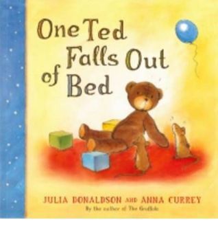 Book cover of One Ted Falls Out of Bed by Julia Donaldson