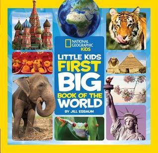 Book cover of Little Kids First Big Book Of The World by Elizabeth Carney