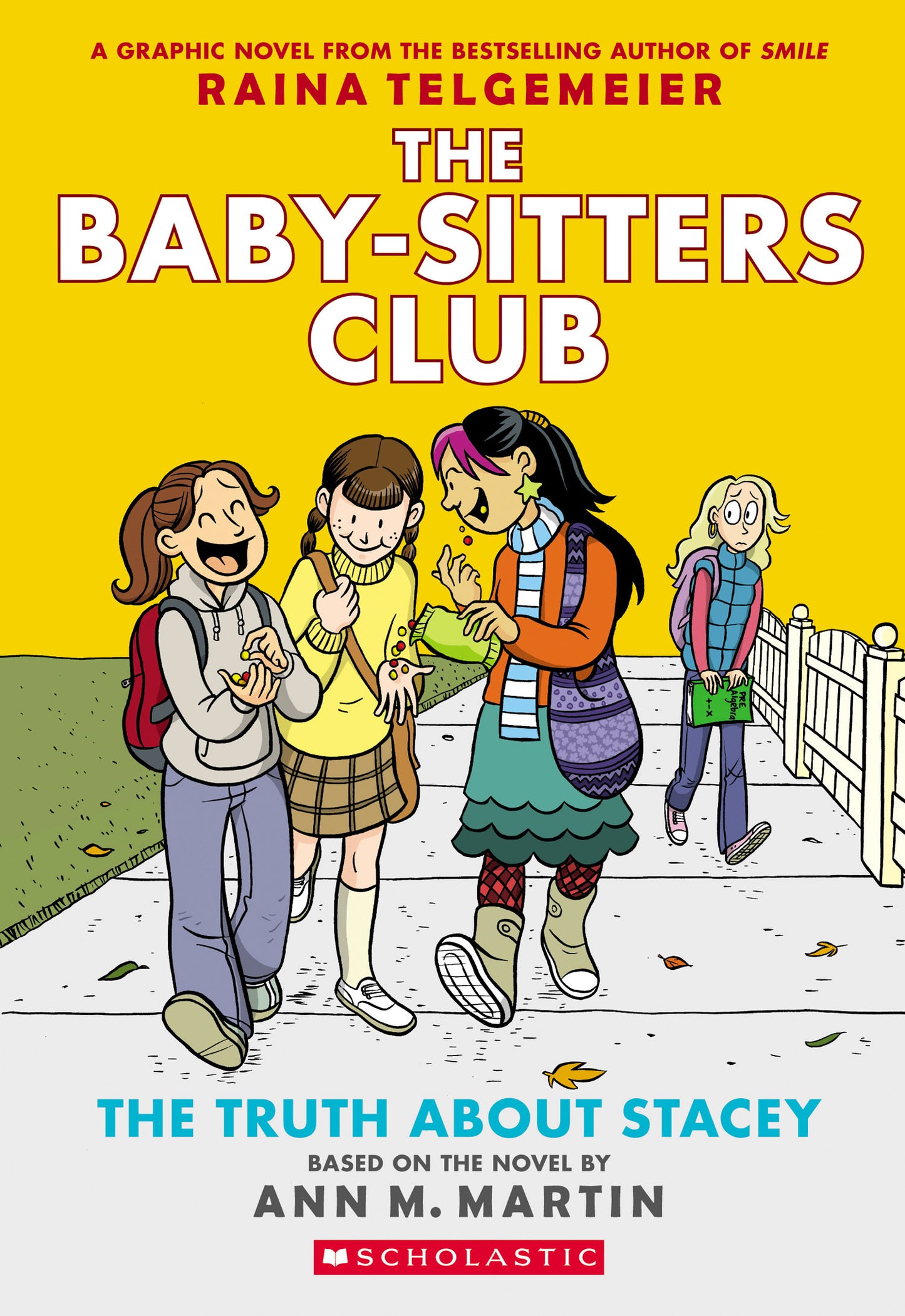 Book cover of The Truth About Stacey by Raina Telgemeier (Illus.), Ann M. Martin