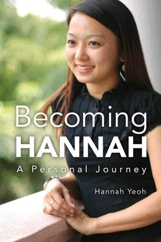 Book cover of Becoming Hannah: A Personal Journey by Hannah Yeoh