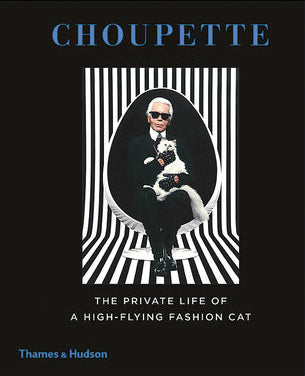 Book cover of Choupette: The Private Life Of A High-Flying Fashion Cat by Patrick Mauriès, Jean-Christophe Napias, Karl Lagerfeld (Photographer), Françoise Caçote (Photographer), Sébastien Jondeau (Photographer), Charles Ameline (Designer)