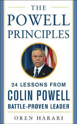 Book cover of The Powell Principles: 24 Lessons From Colin Powell, A Battle-Proven Leader by Oren Harari