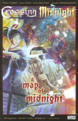 Book cover of Crossing Midnight, Vol. 2: A Map of Midnight by Mike Carey, Jim Fern (Illus.), Eric Nguyen (Illustrato), Mark Pennington (Illus.)