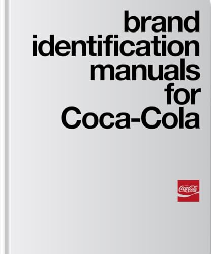 Book cover of Brand Identification Manuals For Coca-Cola: 1969-1979 /Anglais by ABREU R/MURPHY R