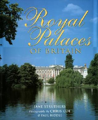 Book cover of Royal Palaces Of Britain by Jane Struthers