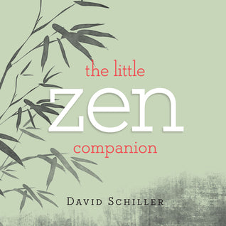 Book cover of The Little Zen Companion by David Schiller