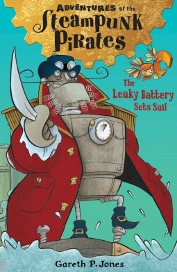 Book cover of The Leaky Battery Sets Sail by Gareth P. Jones (Contrib.)