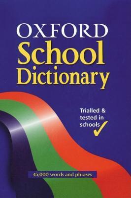 Book cover of Oxford School Dictionary by Robert Allen