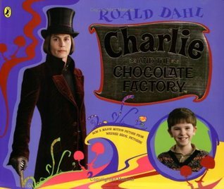 Book cover of Charlie And The Chocolate Factory : An Abridged Version Of The Original Best-Loved Story by Roald Dahl