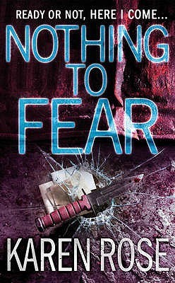 Book cover of Nothing To Fear by Karen Rose