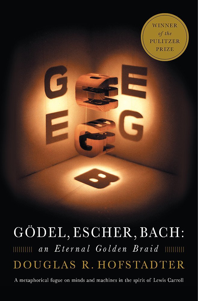 Book cover of Gödel, Escher, Bach: An Eternal Golden Braid by Douglas R. Hofstadter