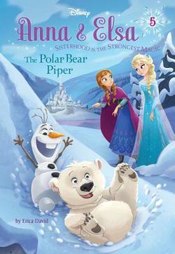 Book cover of The Polar Bear Piper by Erica David, Walt Disney Company (Illustrations)