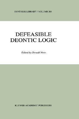 Book cover of Defeasible Deontic Logic by Donald Nute (Ed.)
