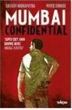 Book cover of Mumbai Confidential: Good Cop, Bad Cop by Saurav Mohapatra, Vivek Shinde (Artist)
