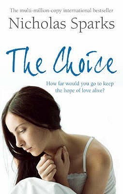 Book cover of The Choice by Nicholas Sparks