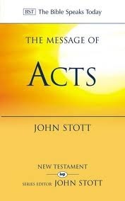 Book cover of The Message Of Acts by John R.W. Stott