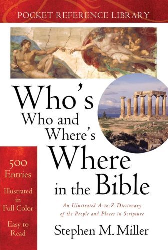 Book cover of Who's Who And Where's Where In The Bible by Stephen M. Miller