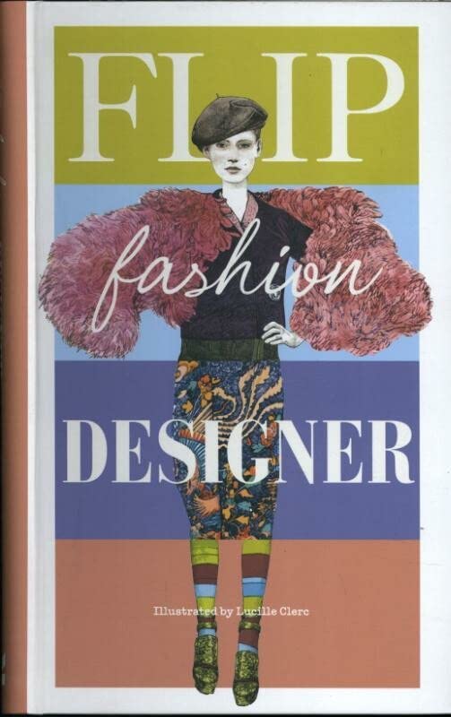 Book cover of Flip Fashion Designer by Lucille Clerc