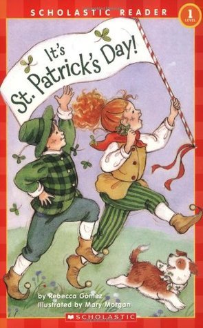 Book cover of It's St. Patrick's Day by Rebecca Gomez, Mary       Morgan (Illus.)