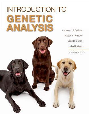 Book cover of Introduction To Genetic Analysis by Anthony J.F. Griffiths, Susan R. Wessler, Sean B. Carroll, John Doebley