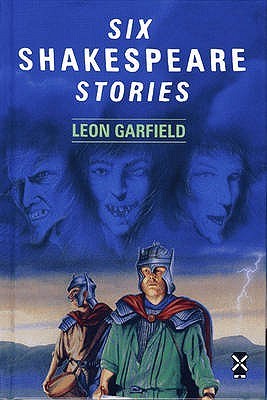 Book cover of Six Shakespeare Stories by Leon Garfield