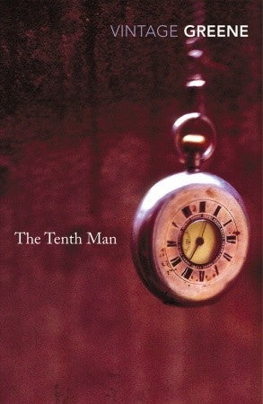 Book cover of The Tenth Man by Graham Greene