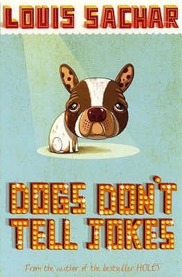 Book cover of Dogs Don't Tell Jokes by Louis Sachar
