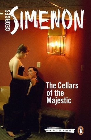 Book cover of The Cellars Of The Majestic by Georges Simenon, Howard Curtis (Trans.)