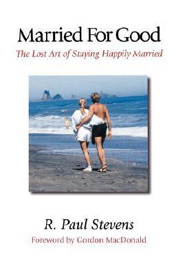 Book cover of Married For Good by R. Paul Stevens