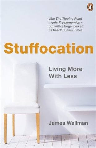 Book cover of Stuffocation by James Wallman
