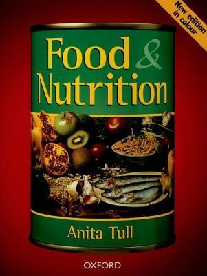Book cover of Food & Nutrition by Anita Tull