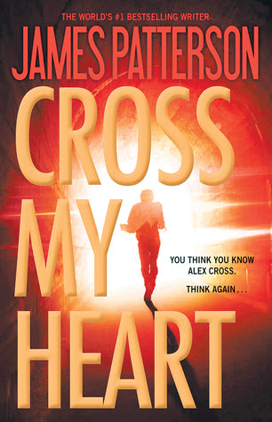 Book cover of Cross My Heart by James Patterson