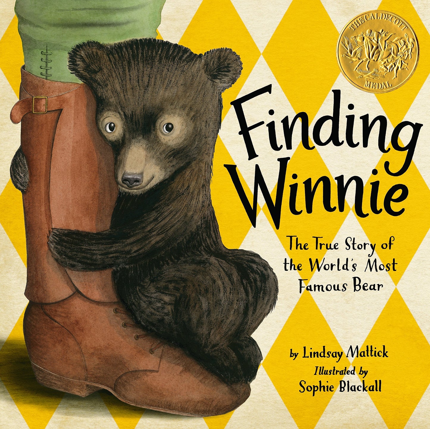 Book cover of Finding Winnie: The True Story of the World's Most Famous Bear by Lindsay Mattick, Sophie Blackall (Illus.)