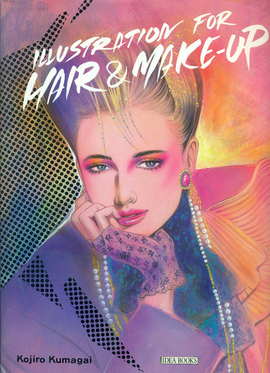 Book cover of Illustration For Hair & Make-Up by Kojiro Kumagai