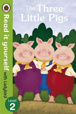 Book cover of Read It Yourself The Three Little Pigs by Ladybird Books
