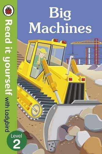 Book cover of Read It Yourself With Ladybird Big Machines (Mini Hc): Level 2 by Ladybird Books
